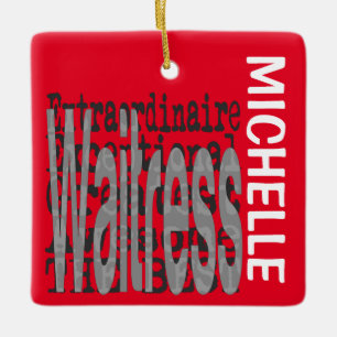 Waitress Extraordinaire CUSTOM Keramisch Ornament