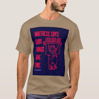 Waitress Gift T-shirt