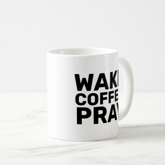 WAKE COFFEE PRAY MUGS (Devant droit)