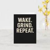 Wake Grind Repeat Motivational Hustle Design  Kaart (Gele Bloem)