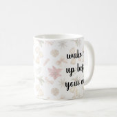 Wake Me Up Before Your Coca Funny Mug – Cute Coffe (Devant droit)