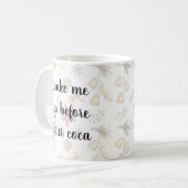 Wake Me Up Before Your Coca Funny Mug – Cute Coffe (Devant gauche)