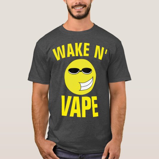 WAKE N T-Shirts VAPE VAPE (Voorkant)