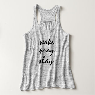 Wake Pray Slay Tanktop