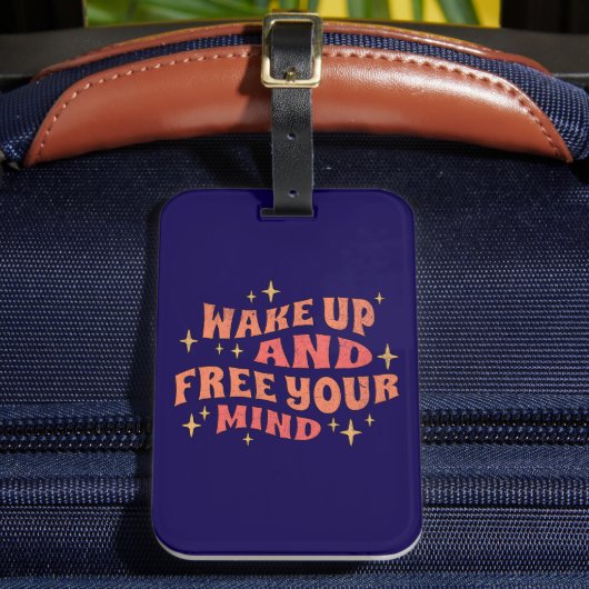 Wake Up and Free your Mind Bagagelabel (Voorkant Insitu 2)