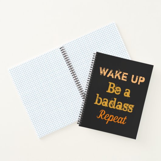 " Wake up. Be a badass. Repeat" strong words Notitieboek (Binnen)