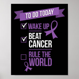 Wake Up Beat Cancer Regel de wereld Poster