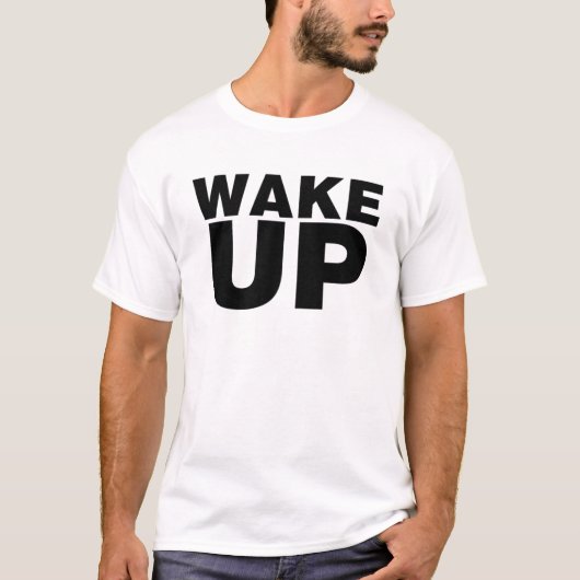 Wake Up Black T-shirt (Voorkant)