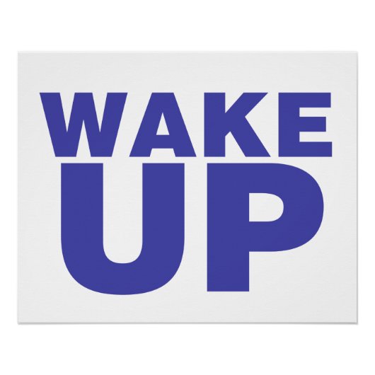 Wake Up Blue Perfect Poster (Voorkant)