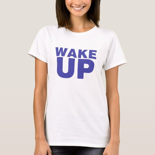 Wake Up Blue T-shirt (Voorkant)