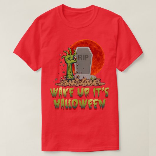 Wake Up Itx27s Halloween Zombie Hand Grave T-shirt (Design voorkant)