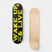 WAKE UP & LIVE 7 3/4" Planche de Skateboard (Recto)