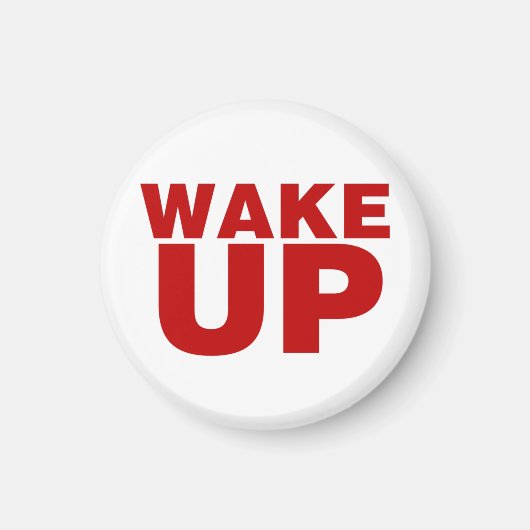 Wake Up Red Magnet Magneet (Voorkant)