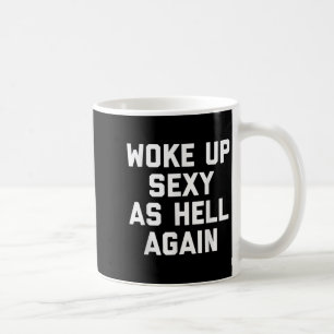 Wake Up Y als Hell Again Grappig Sarcastisch Gezeg Koffiemok