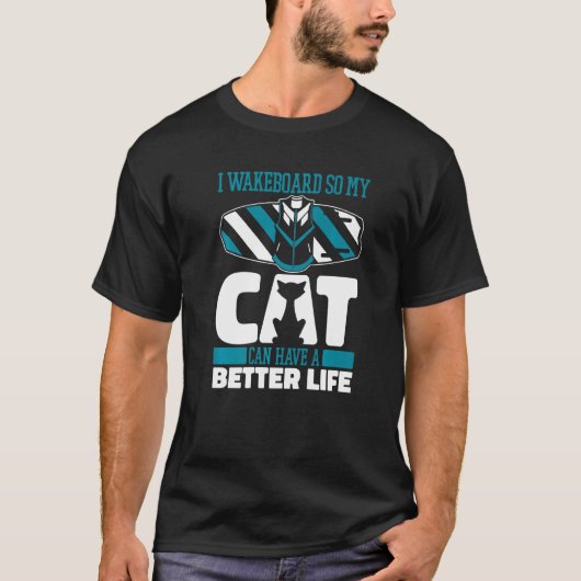 Wakeboard Cat Wakeboarder  Wakeboarding T-shirt (Voorkant)