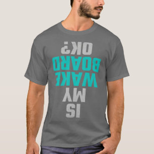 wakeboarden 5 t-shirt