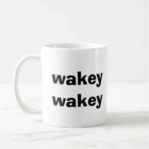 WAKEY WAKEY CAFÉ MUG
