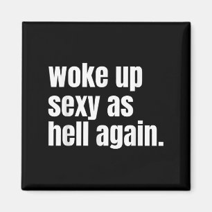 Wakker geword Y als de hel opnieuw Funny Confidenc Magneet