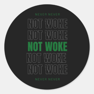 Wakker Niet Woke Conservatieve Republikeinse Patri Ronde Sticker