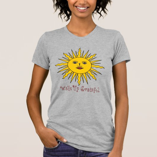 Wakker op een schitterende zon Positiviteit T-Shir T-shirt (Voorkant)