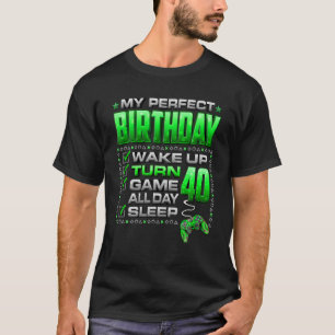 Wakker worden 40-gaming gamer de hele dag 40e verj t-shirt