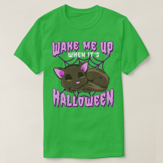 Wakker worden als de halloween Cat Funny Humor T-shirt (Design voorkant)
