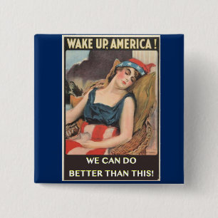 Wakker worden Amerika, we kunnen beter doen dan di Vierkante Button 5,1 Cm