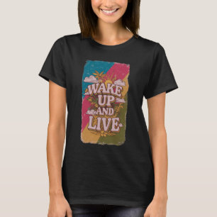 Wakker worden en leven t-shirt