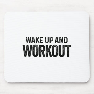 Wakker worden en trainen - Motivatie fitness Bodyb Muismat