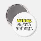 Wakker worden gelukkig...Slaap met anesthesioloog Magneet (Voorkant / Achterkant)