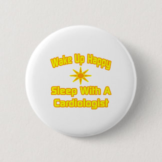Wakker worden gelukkig... Slaap met een cardioloog Ronde Button 5,7 Cm