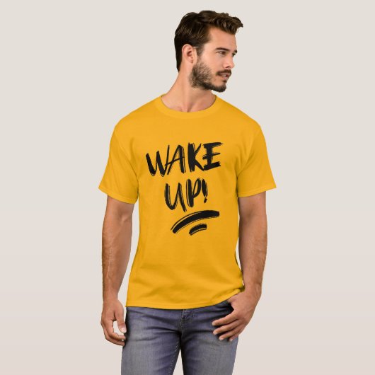 Wakker worden! Mooie ontwerptekst T-shirt (Voorkant volledig)
