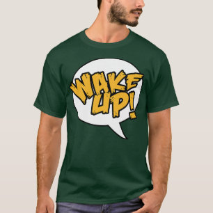 Wakker worden t-shirt