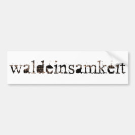 Waldeinsamkeit Bumpersticker
