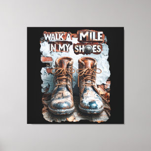 Walk a Mile in My Shoes beroemd gemaakt door Inspi Canvas Afdruk