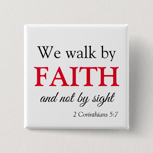 Walk by Faith Bible Verse Vierkante Button 5,1 Cm (Voorkant)