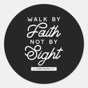 "Walk by Faith" Bijbelverse Typografie Design II Ronde Sticker