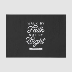 "Walk by Faith" Bijbelverse Typografie Design II Tissuepapier