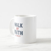 Walk by Faith Coffee Mug (Devant gauche)