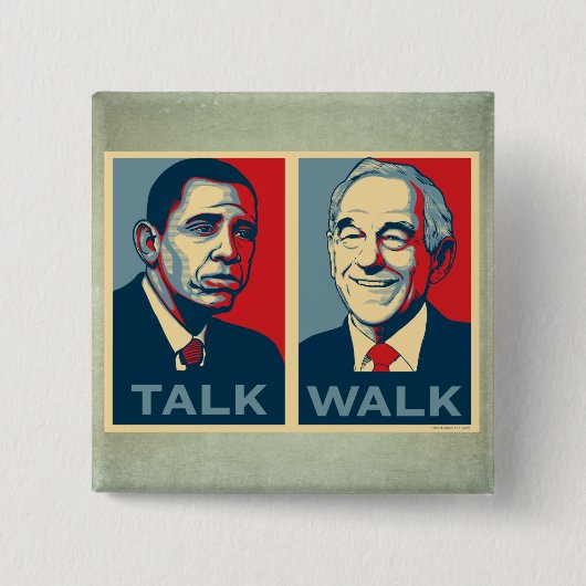 Walk de Talk Ron Paul 2012 Button (Voorkant)