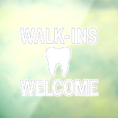 WALK-INS WELKOM Dental Office Window Decal (Vel 3)