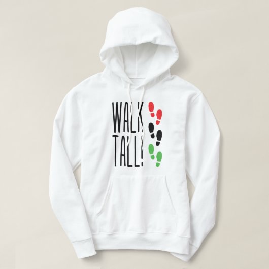 Walk Tall Hoodie (Design voorkant)