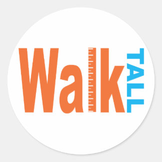 Walk Tall Ronde Sticker