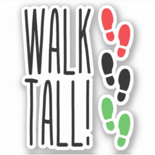 Walk Tall Sticker
