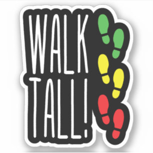Walk Tall Sticker