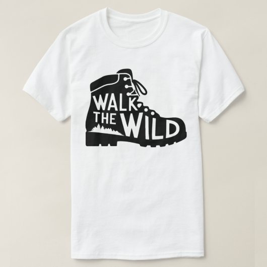 Walk the Wild Hiking Boot Graphic Design T-shirt (Design voorkant)
