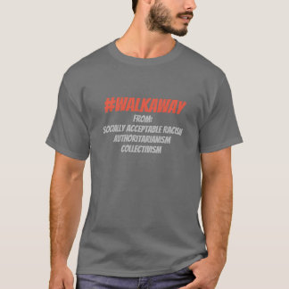 #WalkAfscheid van Collectivisme, racisme T-shirt