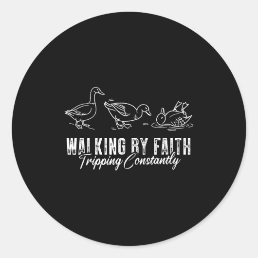 Walking By Faith Tripng Constantly Funny Christian Ronde Sticker (Voorkant)