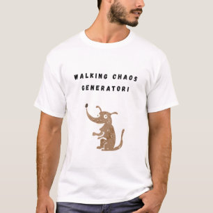Walking chaos generator! t-shirt