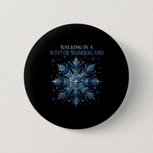 Walking In A Winter Wonderland Snowflake Christmas Ronde Button 5,7 Cm (Voorkant)
